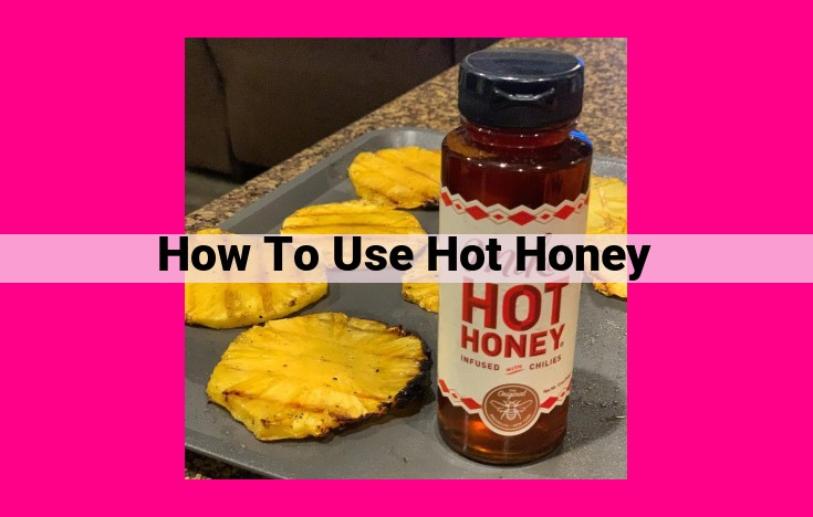 how to use hot honey