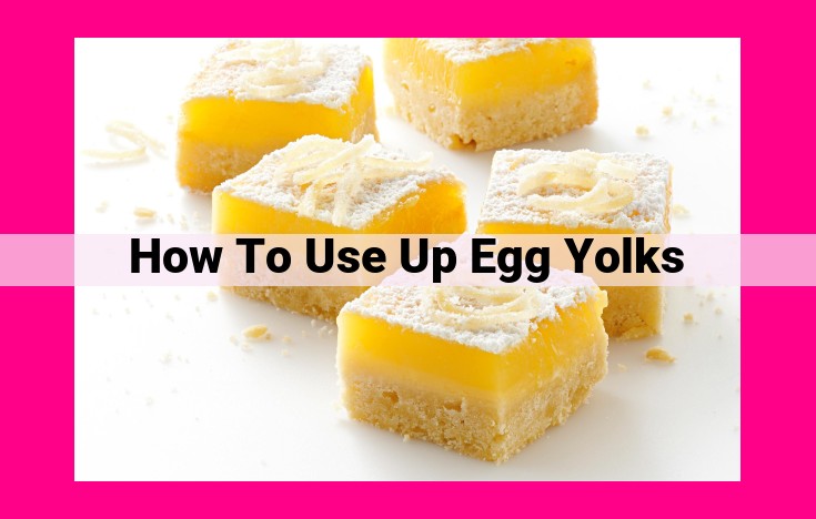 how to use up egg yolks