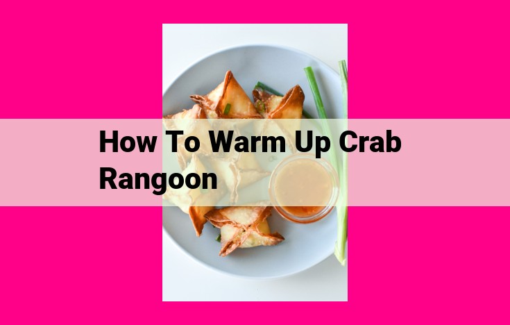 how to warm up crab rangoon