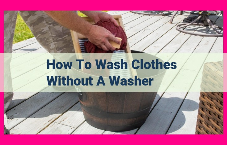 how to wash clothes without a washer