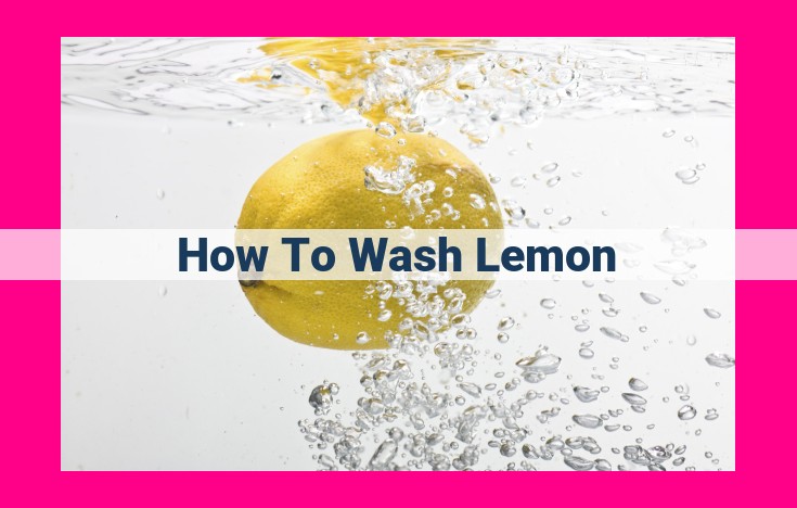 how to wash lemon