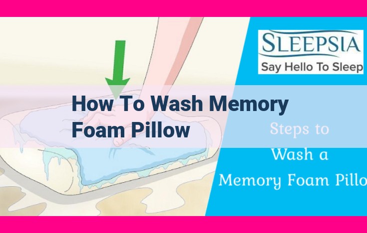 how to wash memory foam pillow