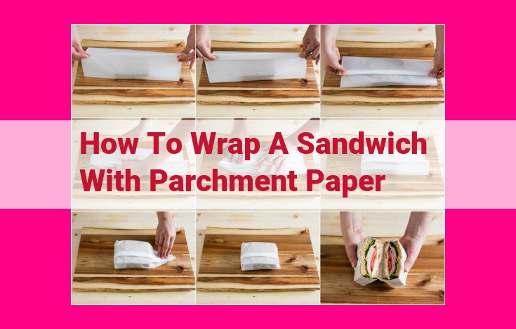 how to wrap a sandwich with parchment paper