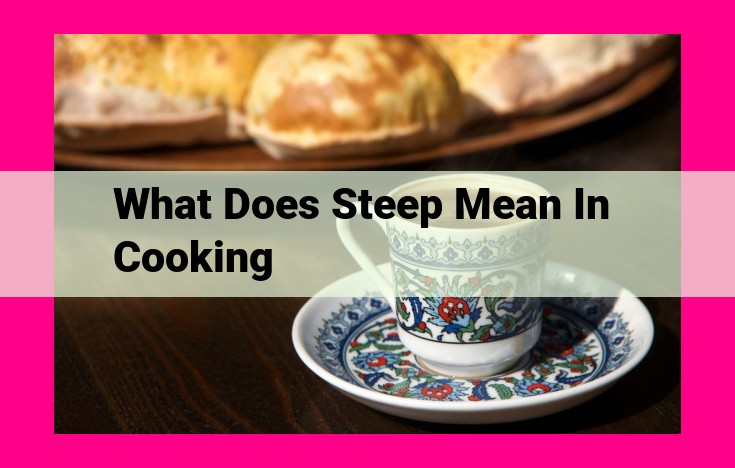 what does steep mean in cooking