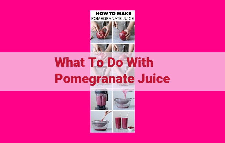 what to do with pomegranate juice