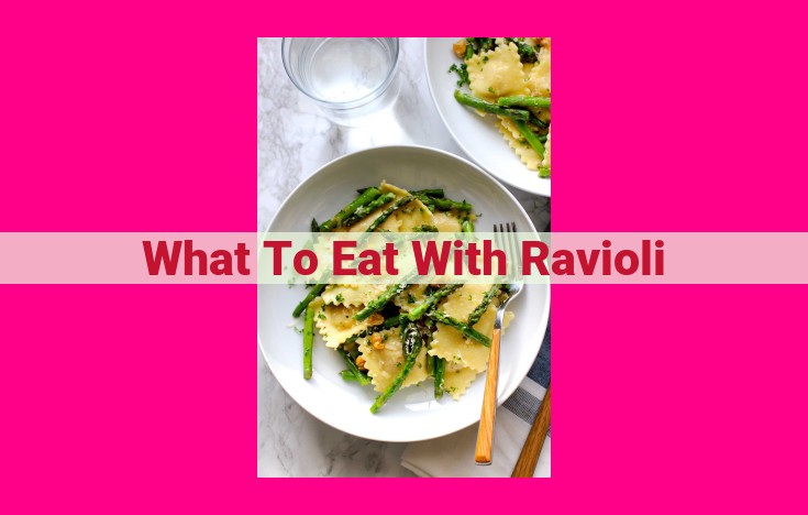 what to eat with ravioli