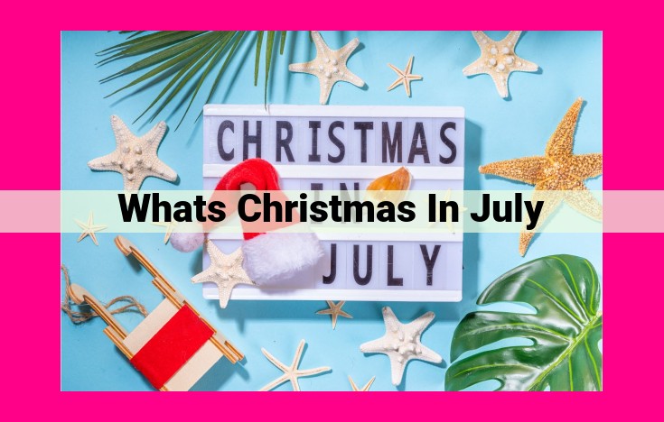 whats christmas in july